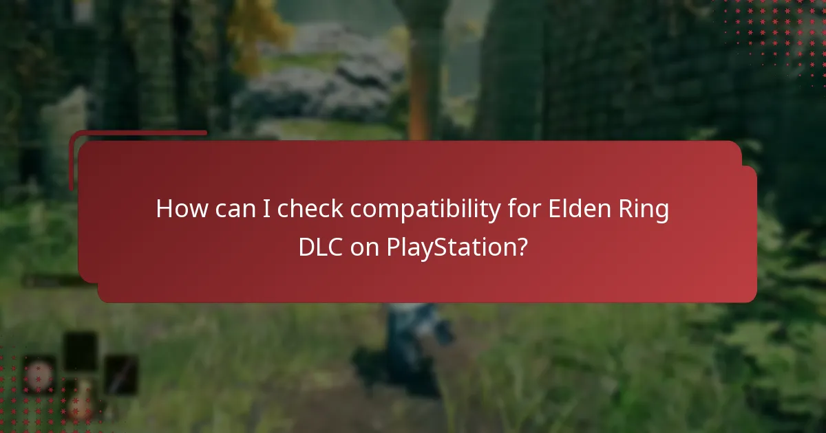 How can I check compatibility for Elden Ring DLC on PlayStation?