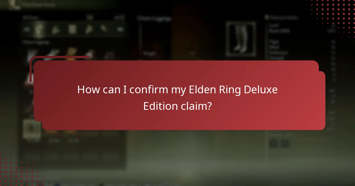 How can I confirm my Elden Ring Deluxe Edition claim?