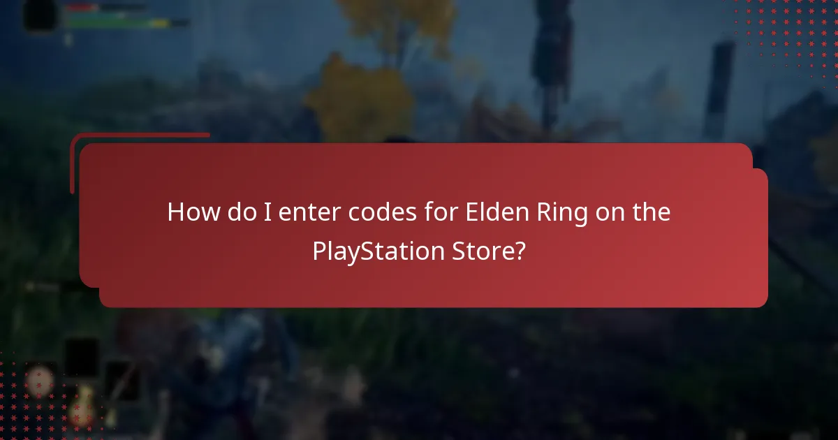 How do I enter codes for Elden Ring on the PlayStation Store?