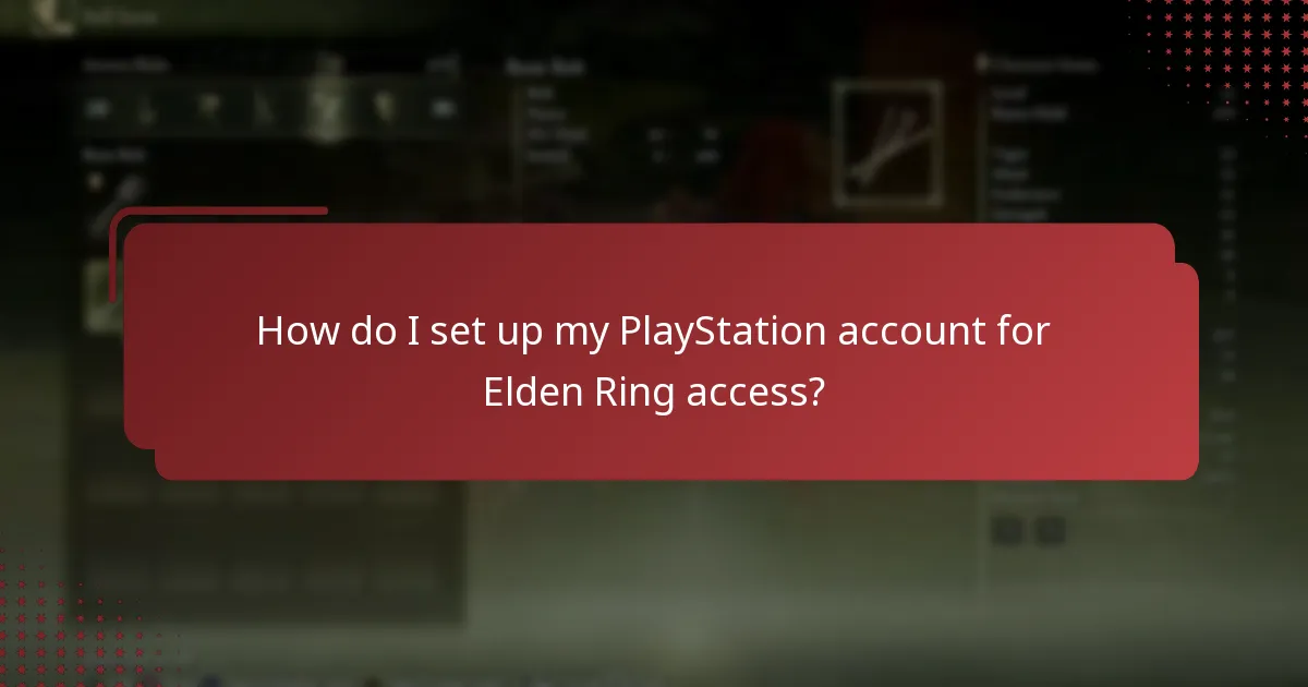 How do I set up my PlayStation account for Elden Ring access?