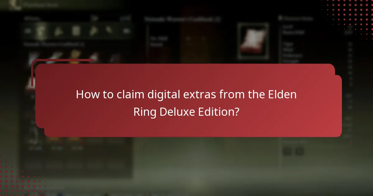 How to claim digital extras from the Elden Ring Deluxe Edition?