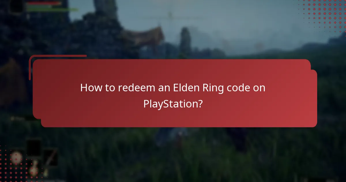 How to redeem an Elden Ring code on PlayStation?