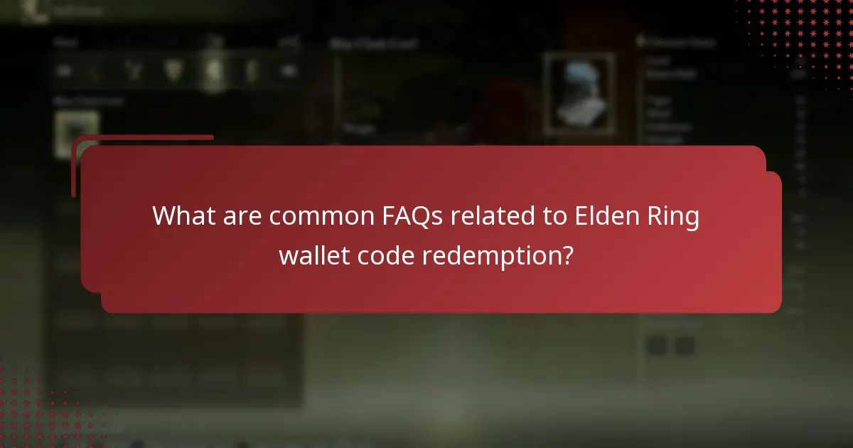 What are common FAQs related to Elden Ring wallet code redemption?