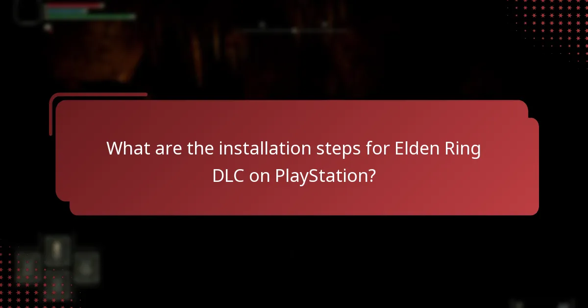 What are the installation steps for Elden Ring DLC on PlayStation?