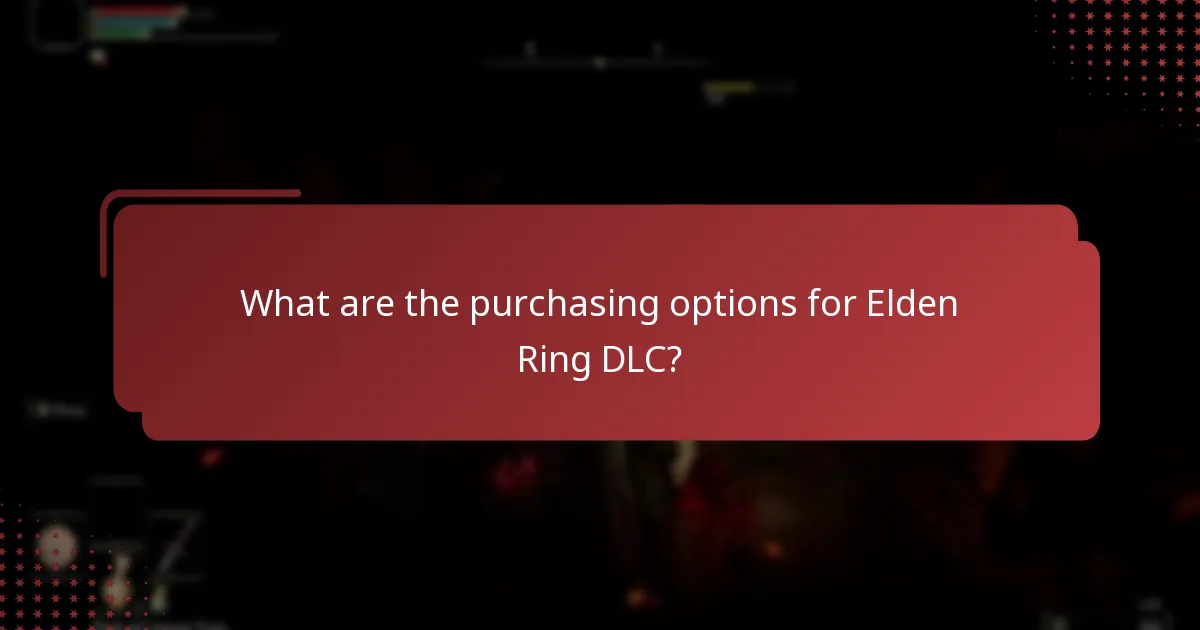 What are the purchasing options for Elden Ring DLC?