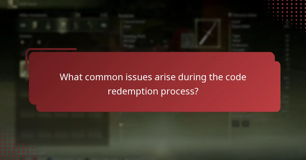 What common issues arise during the code redemption process?