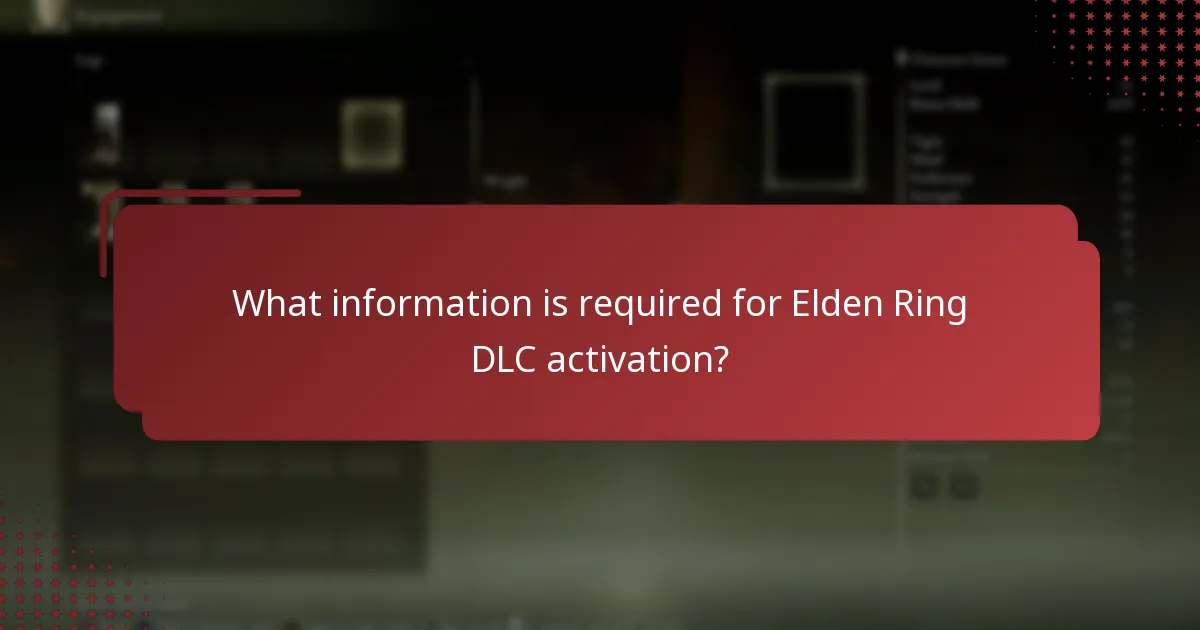 What information is required for Elden Ring DLC activation?