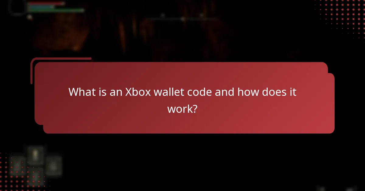 What is an Xbox wallet code and how does it work?