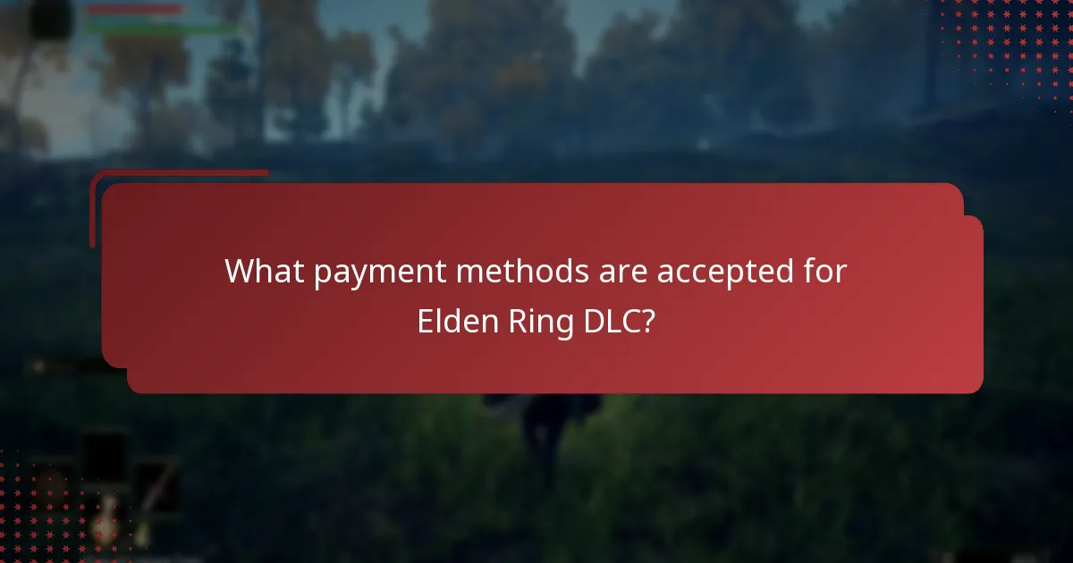 What payment methods are accepted for Elden Ring DLC?