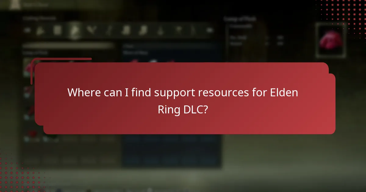 Where can I find support resources for Elden Ring DLC?